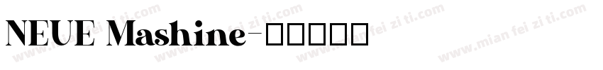 NEUE Mashine字体转换